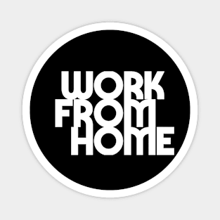 work from home Magnet